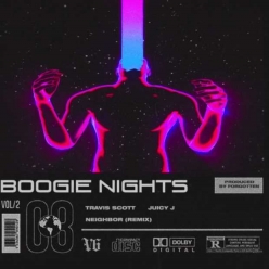 Travis Scott Ft. Juicy J - Boogie Nights